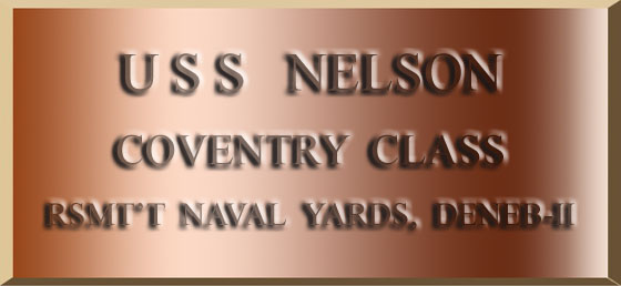 The re-commissioning dedication plaque of the renamed Coventry-class light cruiser USS Nelson NCC-1843
